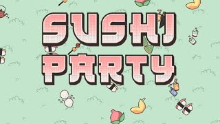 Sushi Party game played on Poki.com for (SBB Online Games) screenshot 5