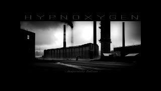 Hypnoxygen - Desperately Endless (experimental,dark,ambient)