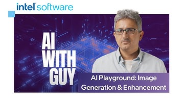 AI Playground: Image Generation and Enhancement | AI with Guy | Intel Software