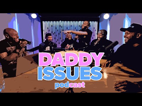 Daddy Issues: Are You Taking The Fall?