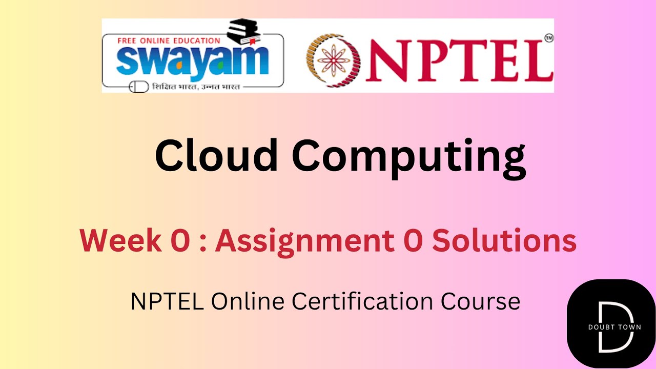 Cloud Computing Week 0 Assignment Answers || July-2025 || NPTEL - YouTube