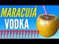COMO FAZER DRINK DE MARACUJÁ E VODKA DELICIOSO!!!! Caipirinha de Maracujá na casca do maracujá
