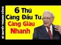 Tỷ Phú Warren Buffett: Nghèo Khổ Đến Mấy Cũng Nhất Định Phải Đầu Tư 6 Thứ Này Để Giàu Có, Thành Công