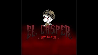 EL CASPER - Jan Glack (Video Lycris) - LaredenseRecords 2024