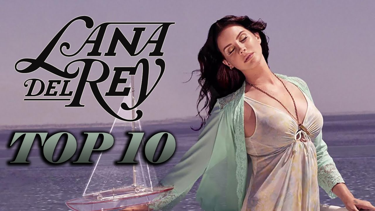 LANA DEL REY MEJORES CANCIONES TOP 10 GREATEST HITS ÉXITOS HONEYMOON IT'S MUSIC SERCH 2015 LANA DEL REY MEJORES CANCIONES TOP 10 GREATEST HITS ÉXITOS HONEYMOON IT'S MUSIC SERCH 2015