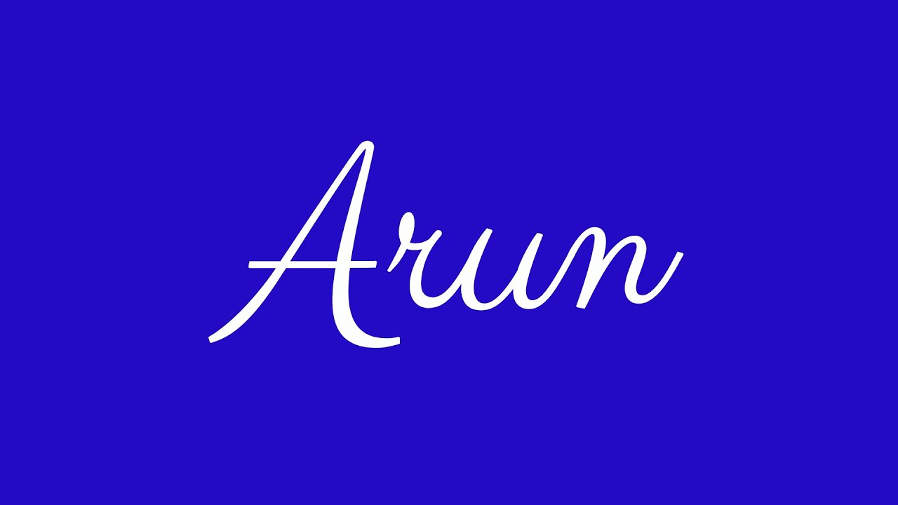 Learn how to Sign the Name Arun Stylishly in Cursive Writing - YouTube