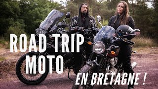 ROAD TRIP MOTO : La Bretagne ça vous gagne !