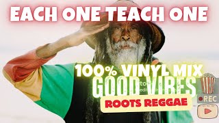 Amazing Roots Reggae Vibes - Each One Teach One Vinyl Mix - 2024