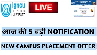 IGNOU 5 new notification new courses and campus placement #livestream