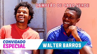 Download Lagu Walter Barros, Campeão de Cabo Verde | "Convidado Especial" de Anilton Levy