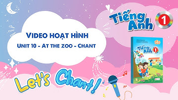 VIDEO HOẠT HÌNH LỚP 1 - Unit 10 - At the zoo - Chant
