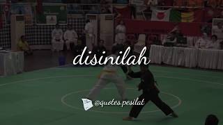 Kata-kata pesilat keren 'DISINILAH'