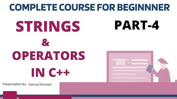 STRING AND OPERATORS IN C++ - PART -4 #programming #technology #HamzaTalk