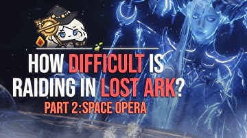 How difficult is raiding in LOST ARK Pt. 2?