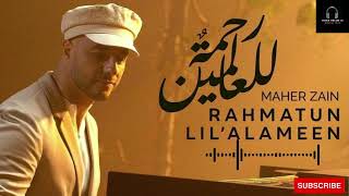 Maher Zain Rahmatun LilAlameen Mixed ماهر زين - رحمةٌ للعالمين
