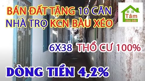 Bán đất 6x38 tặng dãy trọ DÒNG TIỀN 4,2% - Thổ cư toàn bộ Gần nhà thờ Lộc Hòa