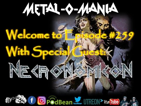 #259 - Metal-O-Mania - Necronomicon Interview Vera Leigh Cohost Episode