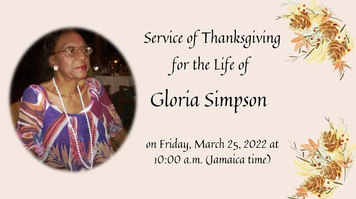 Service of Thanksgiving for the Life of Gloria Sim...