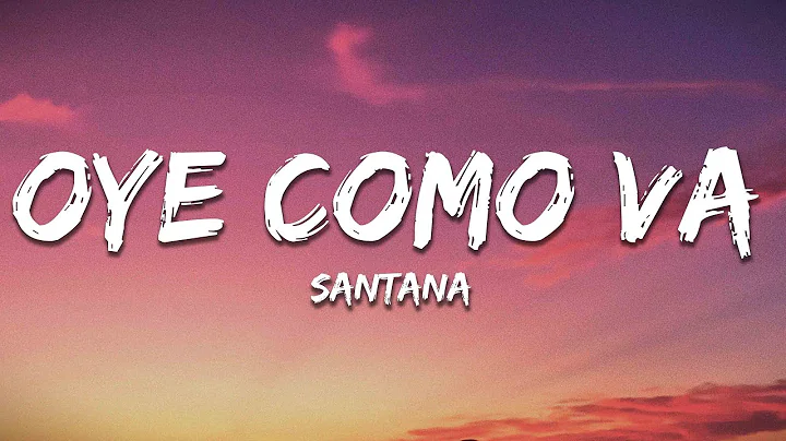 Santana - Oye Como Va (Letra/Lyrics)