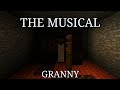 The musical granny versinminecraft