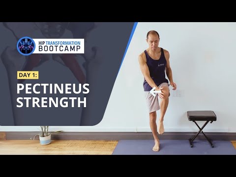 HIP TRANSFORMATION BOOTCAMP Day 1 Strengthening The Pectineus