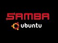 Instalación y Configuración de Samba en Ubuntu con cliente Windows