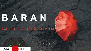 Baran - Ez Ji Te Hez Dikim (Official Audio © Art Records)