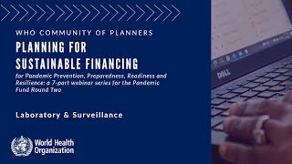 Planning for Sustainable Financing - Webinar 4a: Laboratory & Surveillance