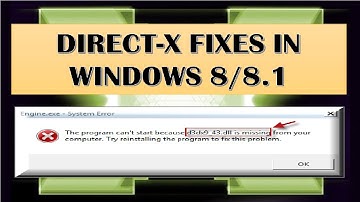 HOW TO FIX DIRECTX ISSUES IN WINDOWS 8 [TUTORIAL]
