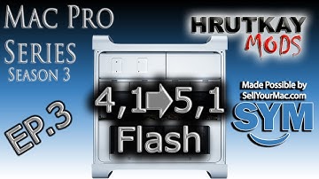 How to Flash a 4,1 to a 5,1 & Newer macOS Install - Mac Pro Series S.3 EP.3