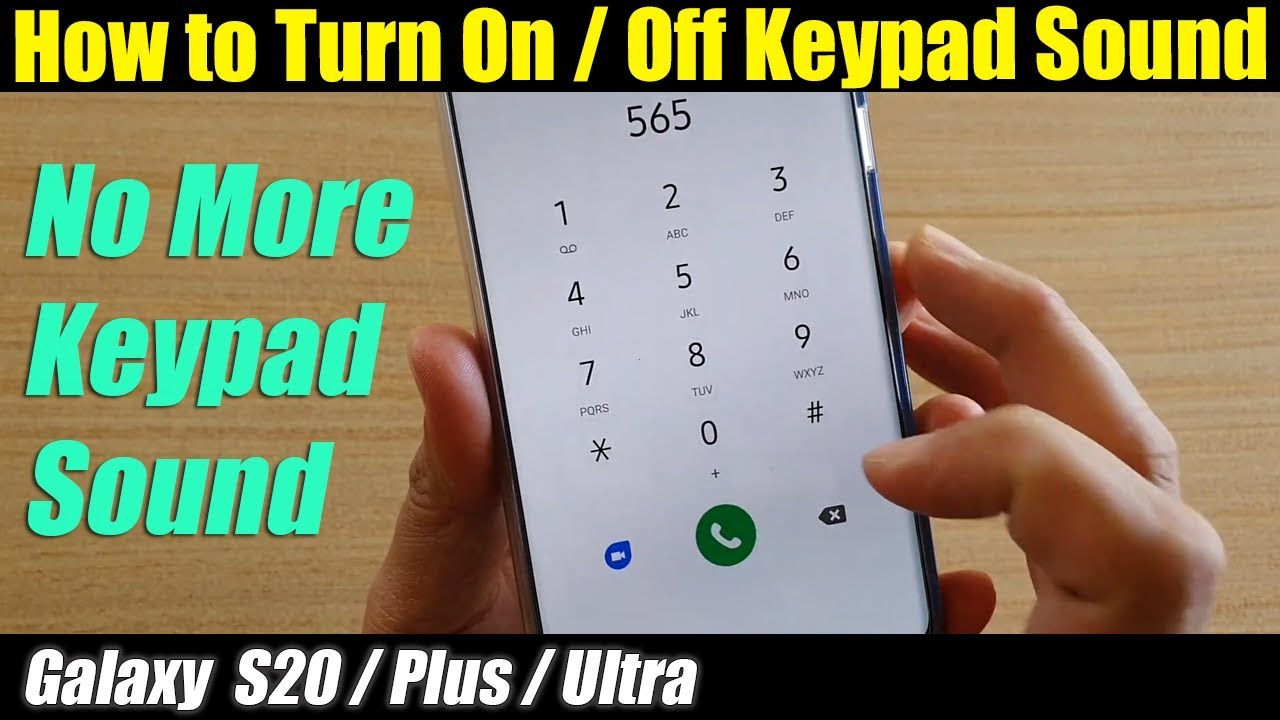 Galaxy S20 / Ultra / Plus: How to Enable / Disable Keypad Tone Sound - YouTube