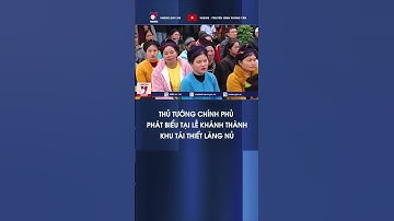 Thủ tướng Chính phủ phát biểu tại lễ khánh thành khu tái thiết Làng Nủ - VNews