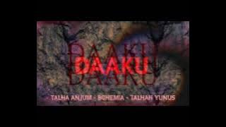 DAAKU - Young Stunners | Bohemia x Talha Anjum x Talha Yunus ( Leaked Version)
