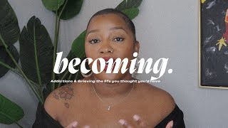 Addictions & Grieving the Life You Thought You Would Have :: BECOMING... by Sharmel Lynnette 789 views 4 months ago 15 minutes