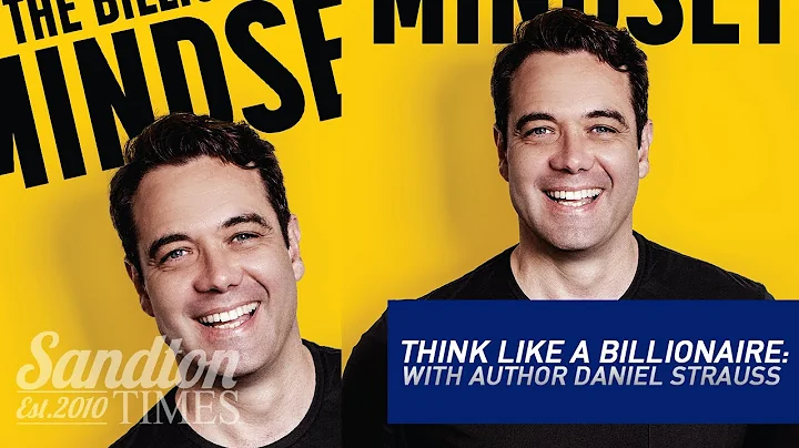 THINK LIKE A BILLIONAIRE | With Author Daniel Stra...