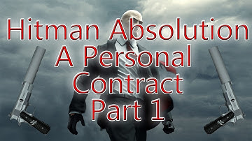 Hitman Absolution WalkThrough | A Personal Contract | Part 1 |