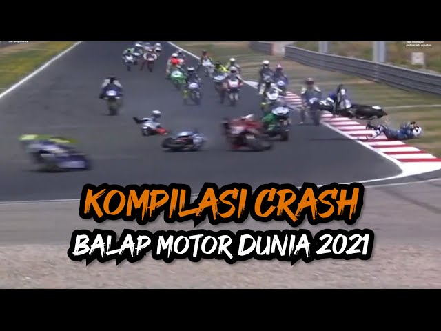 KOMPILASI CRASH BALAP MOTOR DUNIA 2021 class=