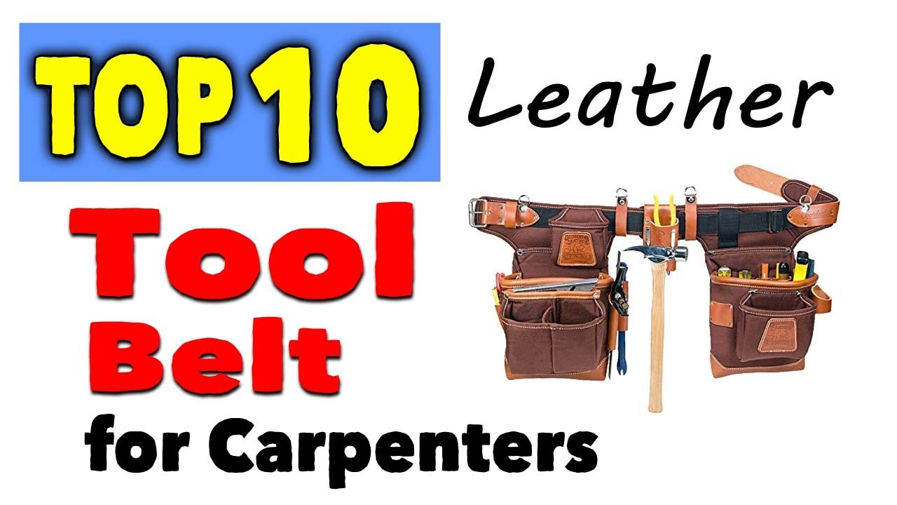 10 Best Tool Belt for Carpenters Leather - YouTube