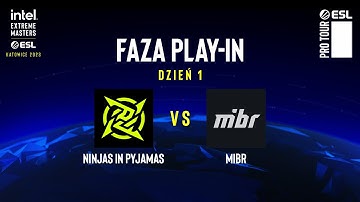 Ninjas in Pyjamas vs MIBR | Faza Play-in IEM Katowice 2023 | Dzień 1