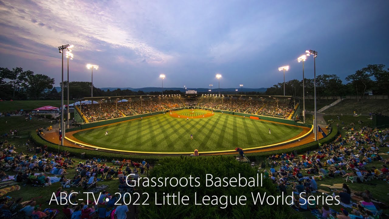 Grassroots Baseball ABC-TV • 2022 Little League World Series