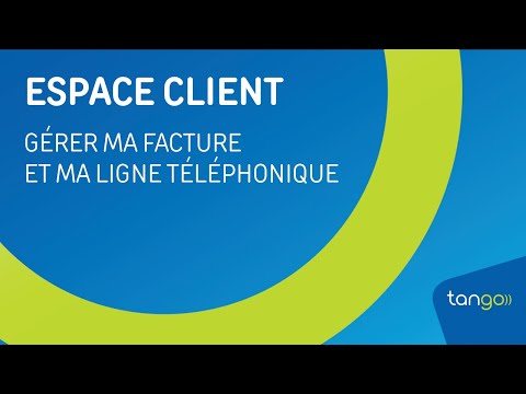 (FR) - Espace client : Gérer ma facture et ma ligne téléphonique