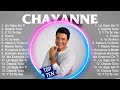 C h a y a n n e 2024 mix  top 10 best songs  greatest hits  full album