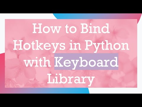 How to Bind Hotkeys in Python with Keyboard Library