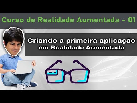 Criando a primeira aplicação em Realidade Aumentada - Curso de Realidade Aumentada - Aula 01