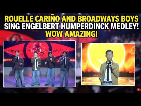 ROUELLE CARIÑO AND BROADWAY BOYS DUET ENGELBERT HUMPERDINCK MEDLEY! 