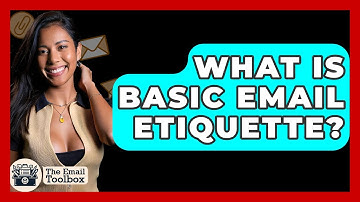What Is Basic Email Etiquette? - TheEmailToolbox.com
