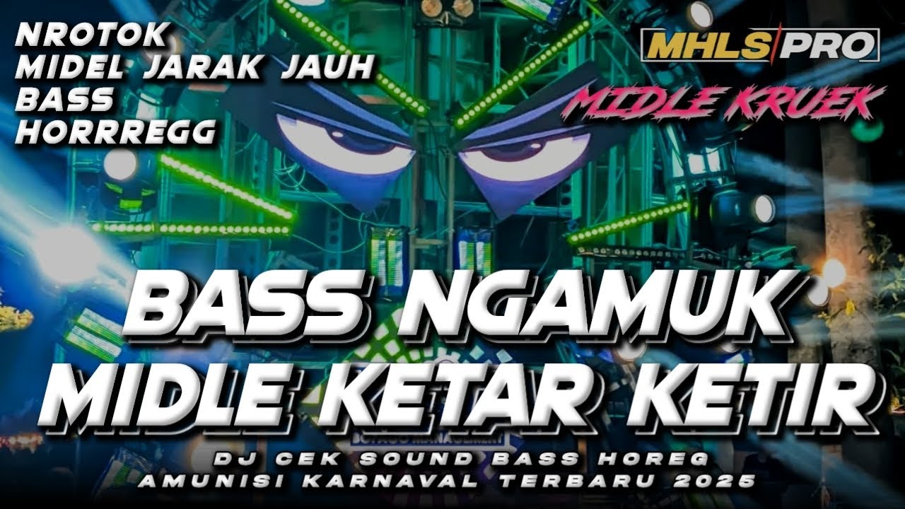 DJ HOREG FULL BASS CEK SOUND TERBARU 2025 MIDLE KETAR KETIR NROTOK BASS NGAMUK (MHLS PRO)