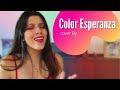 Color Esperanza COVER Mujer 💙 Juanita Jiménez _ Diego Torres