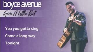 Give A Little Bit - Roger Hodgson, Richard Davies (Lyrics)(Boyce Avenue acoustic cover)