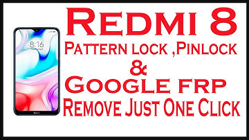 Redmi 8 Pattern & Frp lock Remove just one Click I 2022 new method I Mi 8